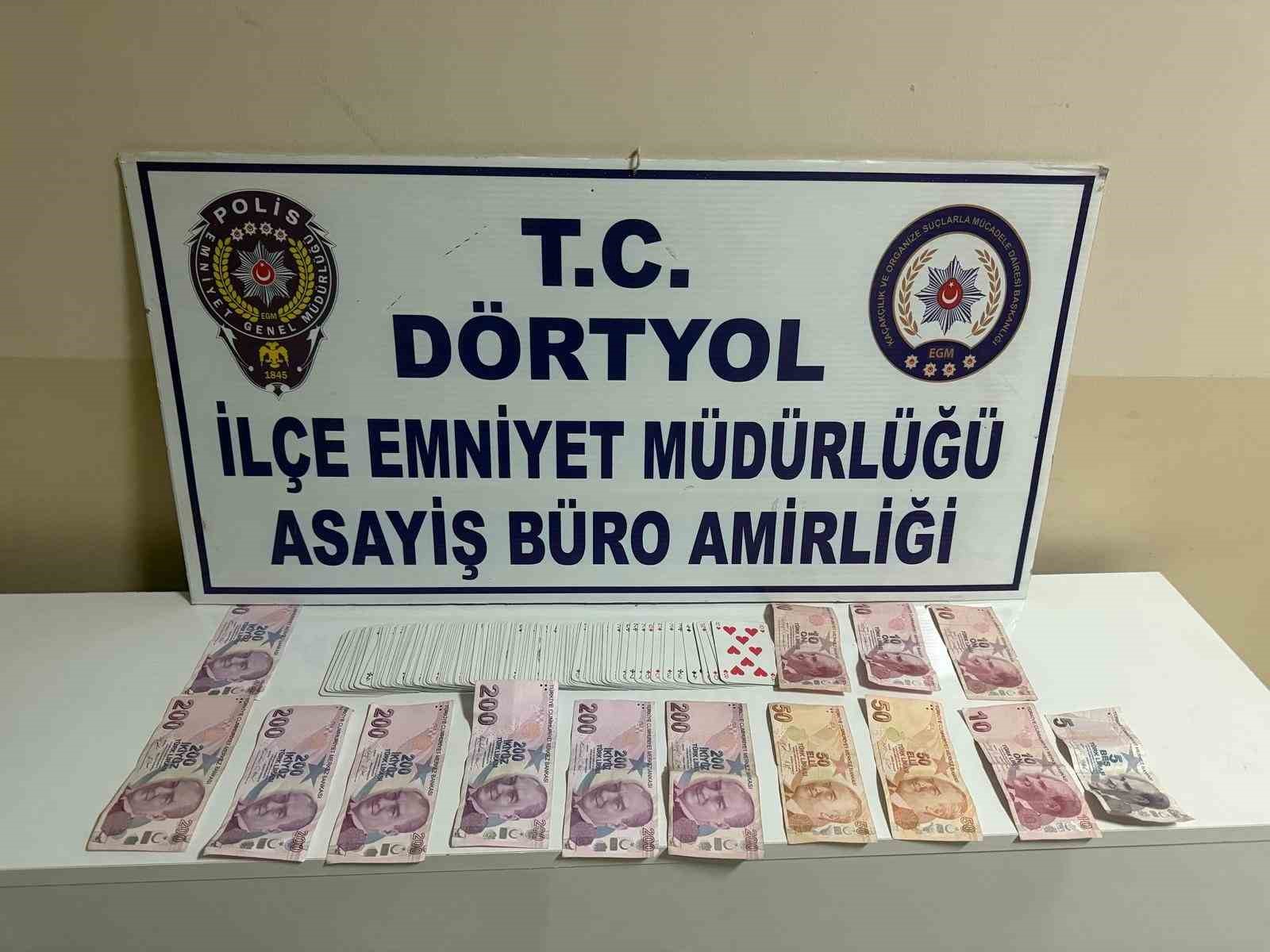 Dörtyol’da kumar oynayan şahıslar polise yakalandı